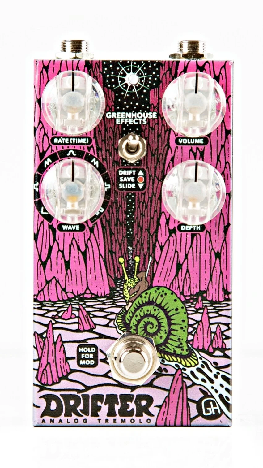 DRIFTER / TREMOLO — GREENHOUSE EFFECTS
